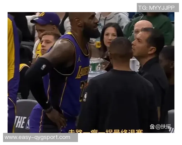 詹姆斯与湖人关系紧张球迷期待他在最后一季的归宿与传奇